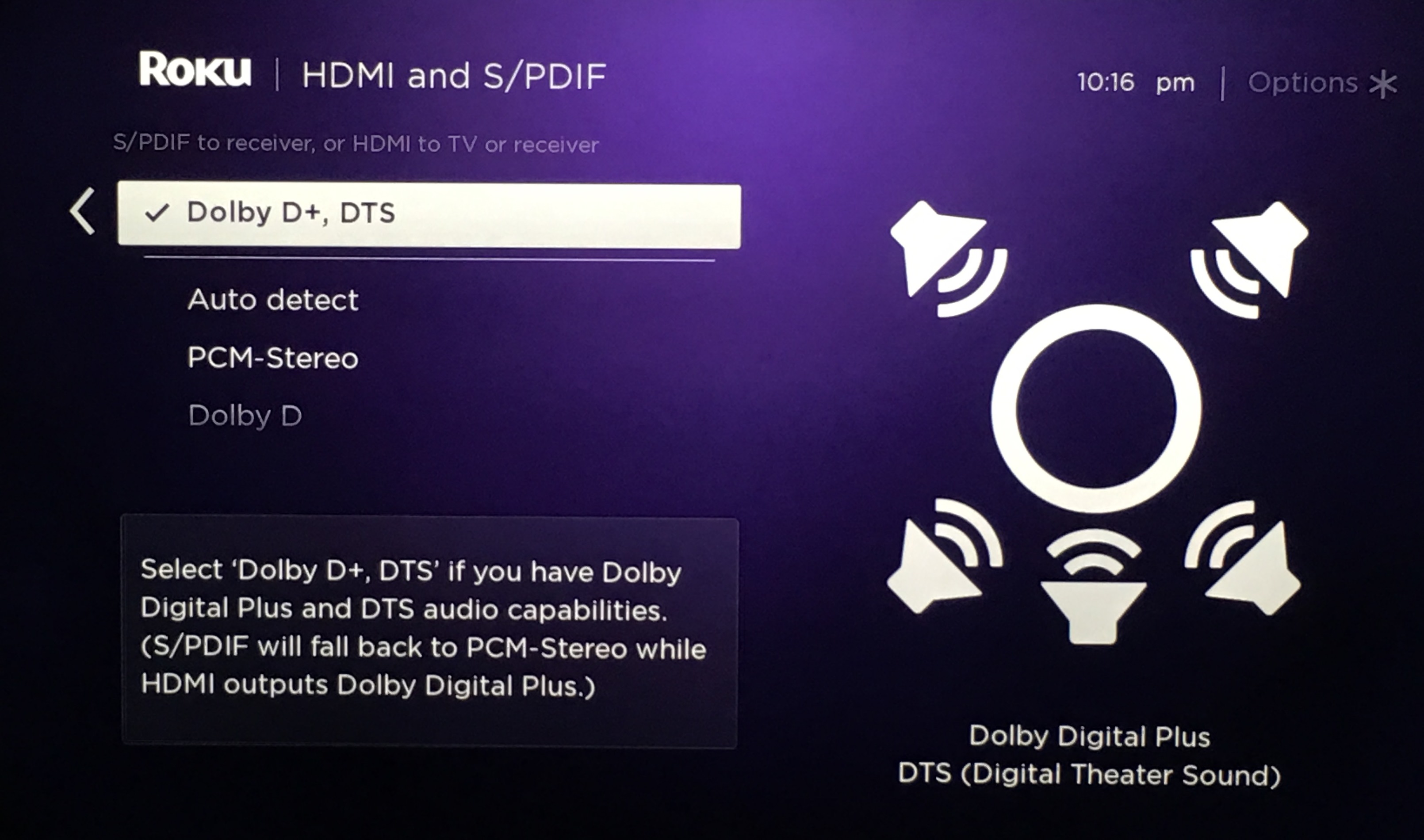 Roku: Audio | HDMI and S/PDIF setting - set to Dolby D+,DTS